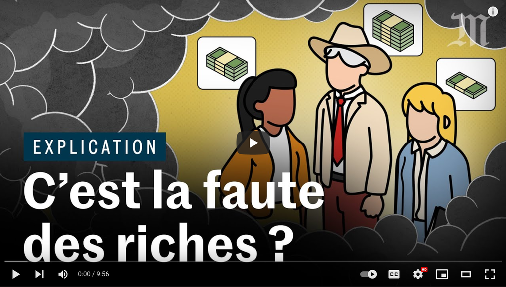 Video thumbnail with title in french "C'est la faute des riches?"